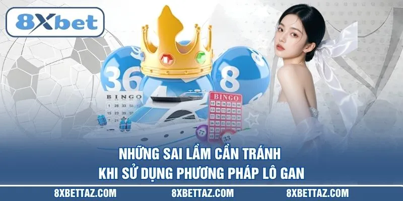 Những sai lầm cần tránh khi sử dụng phương pháp lô gan